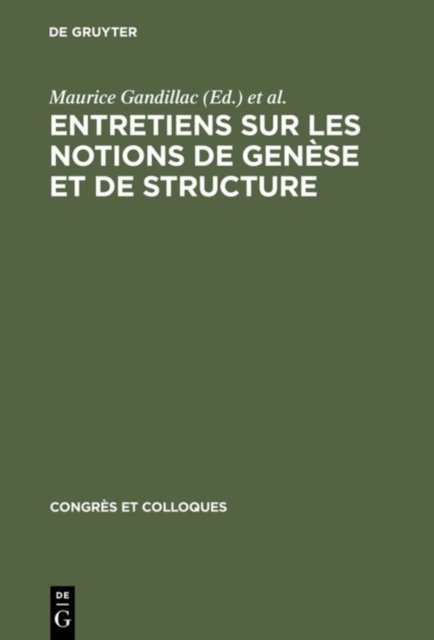 Entretiens Sur Les Notions de Genese Et de Structure