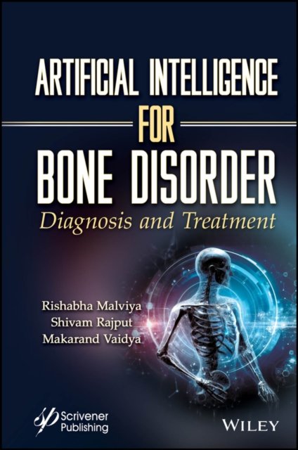Artificial Intelligence for Bone Disorder –  Diagnosis and Treatment