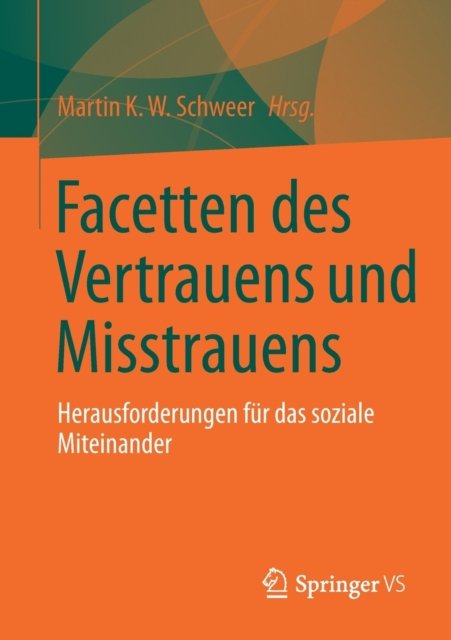 Facetten des Vertrauens und Misstrauens