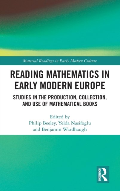 Reading Mathematics in Early Modern Europe