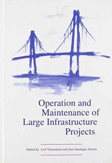 Operation & Maintenance of Large Infrastructure Projects