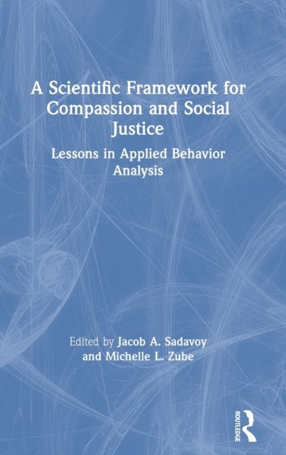 A Scientific Framework for Compassion and Social Justice