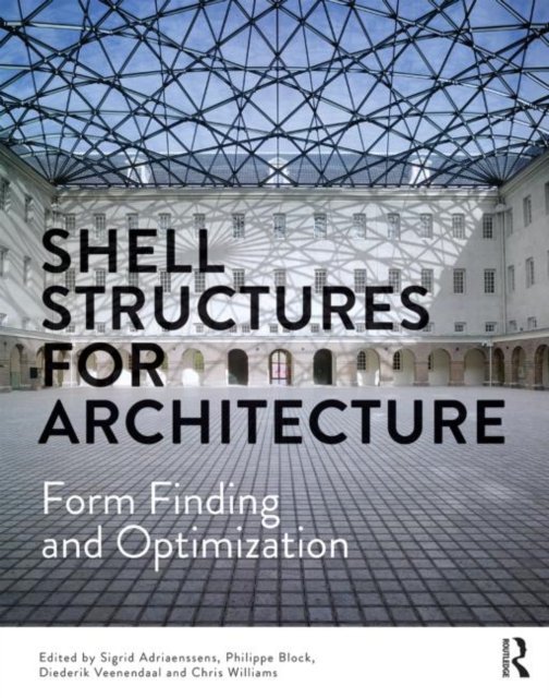 Shell Structures for Architecture