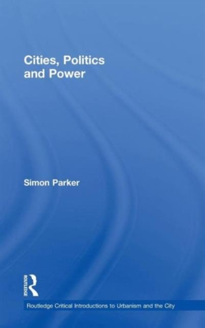 Cities, Politics and Power