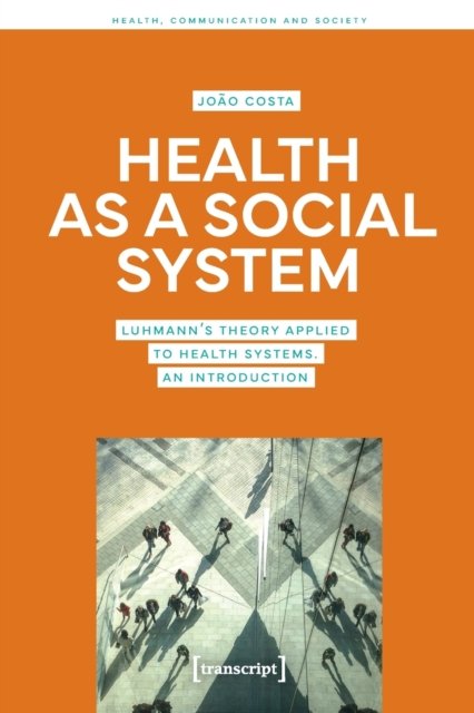 Health as a Social System