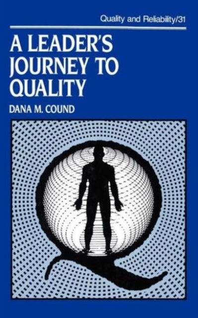A Leader's Journey to Quality