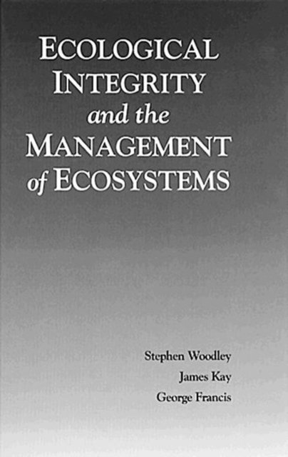 Ecological Integrity and the Management of Ecosystems