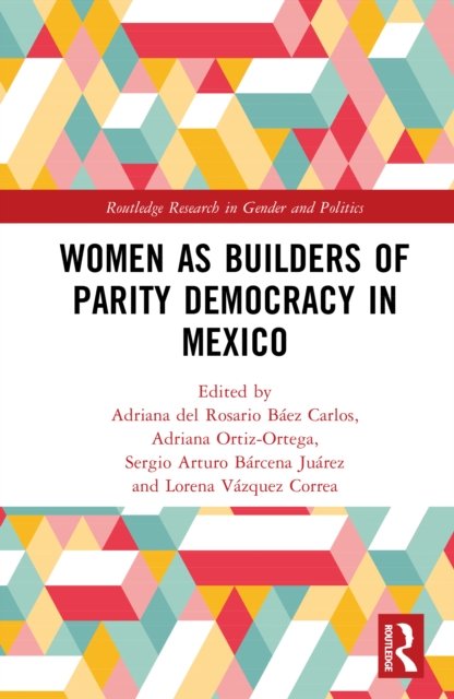 Women as Builders of Parity Democracy in Mexico