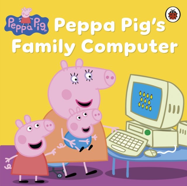 Peppa Pig: Peppa Pig''s Family Computer