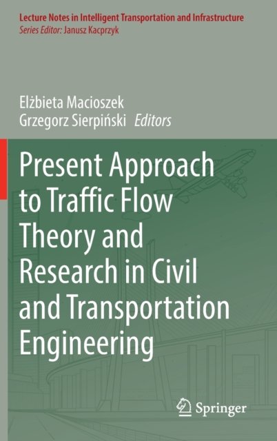Present Approach to Traffic Flow Theory and Research in Civil and Transportation Engineering