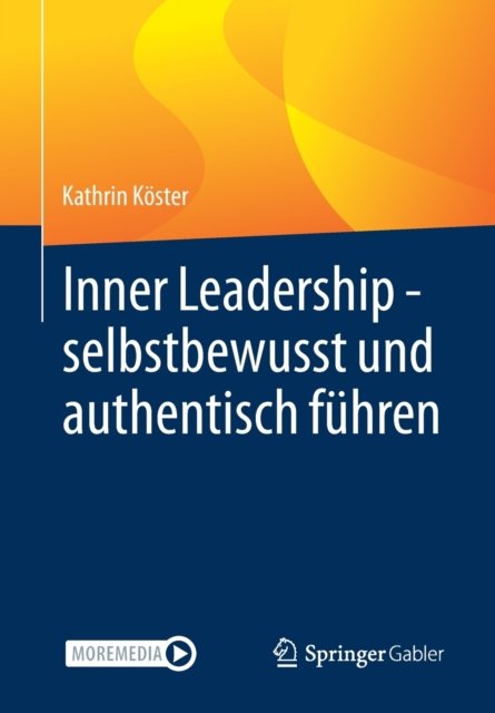 Inner Leadership - selbstbewusst und authentisch fuhren