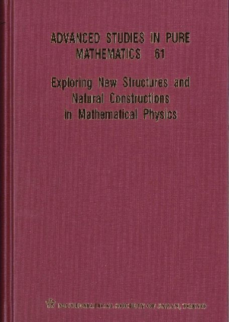 Exploring New Structures and Natural Constructions in Mathematical Physics