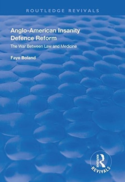 Anglo-American Insanity Defence Reform