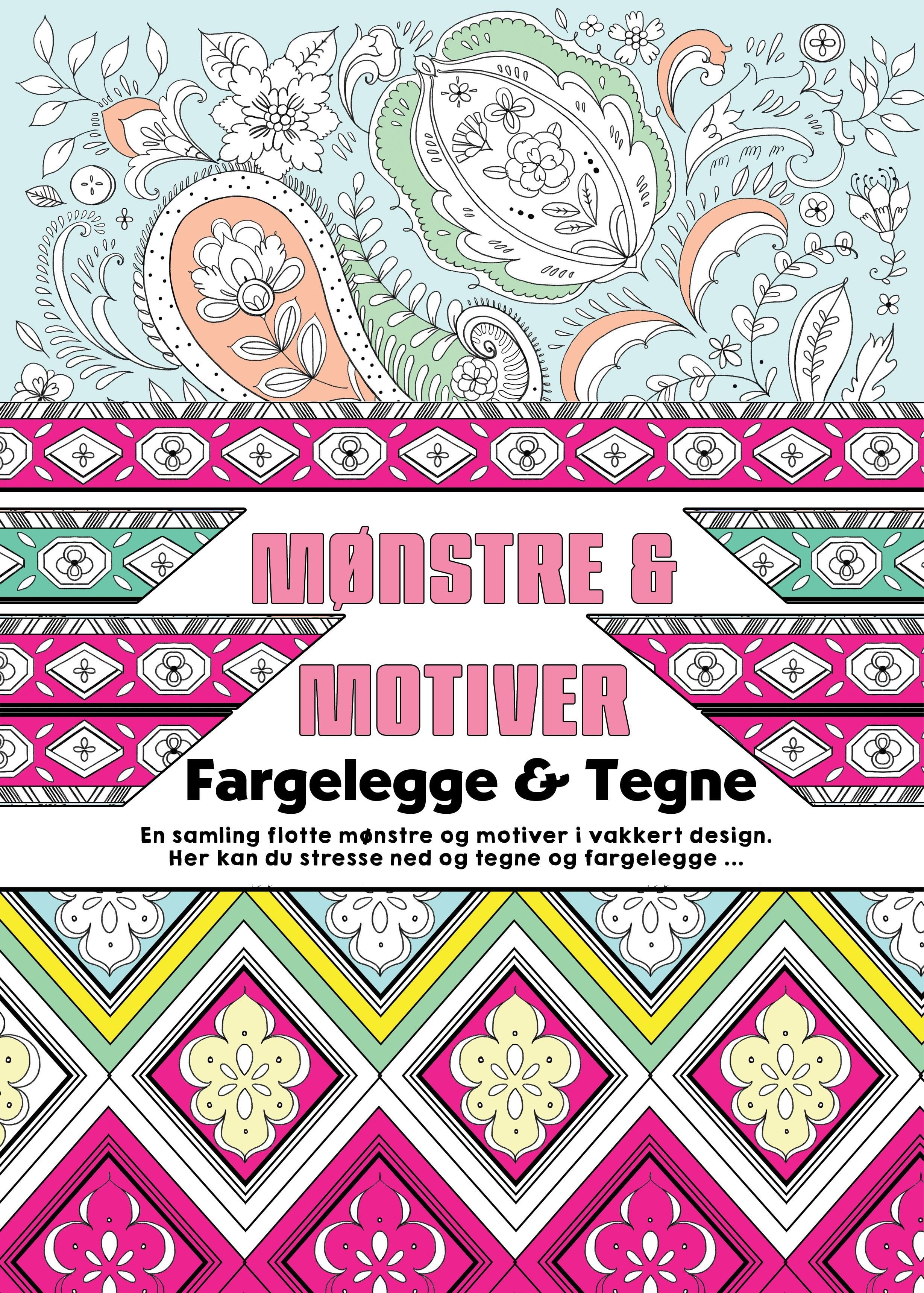 Mønstre & motiver - fargelegge & tegne