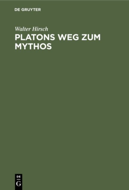Platons Weg Zum Mythos