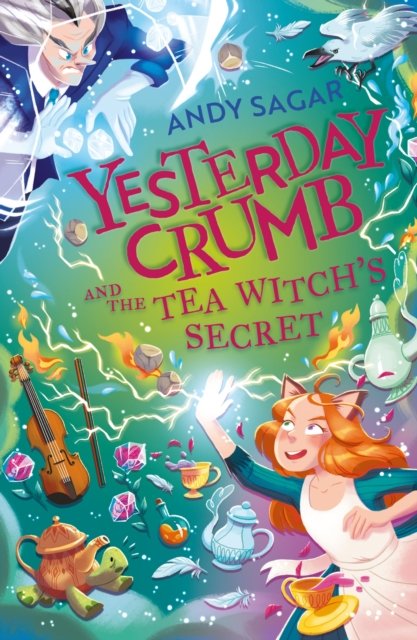 Yesterday Crumb and the Tea Witch''s Secret