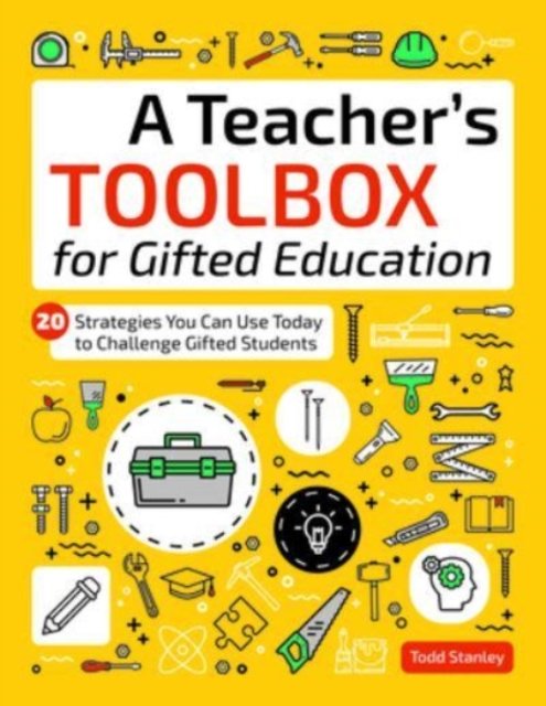 A Teacher''s Toolbox for Gifted Education