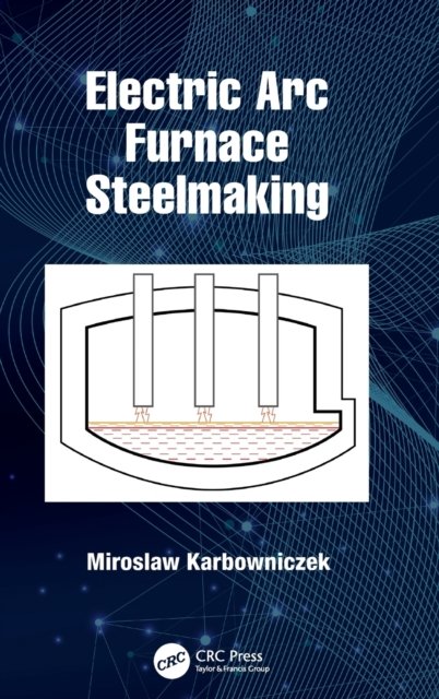 Electric Arc Furnace Steelmaking