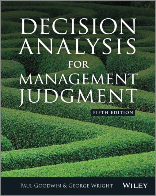 Decision Analysis for Management Judgment 5e