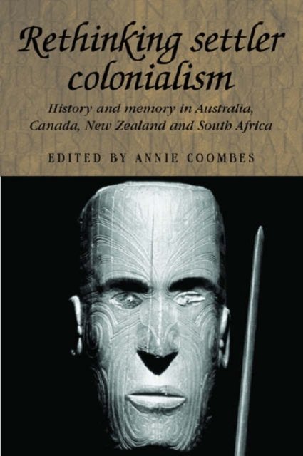 Rethinking Settler Colonialism