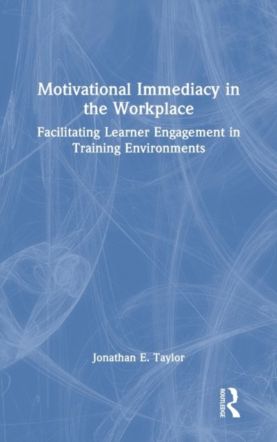 Motivational Immediacy in the Workplace