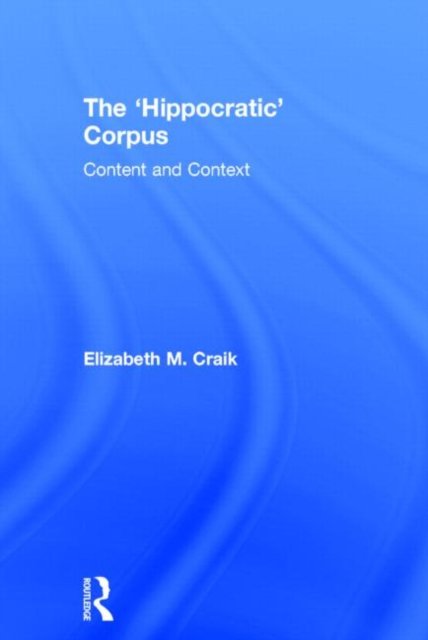 The ''Hippocratic'' Corpus