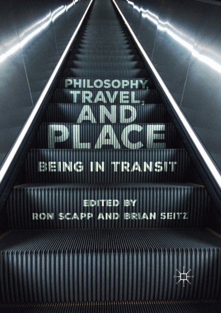 Philosophy, Travel, and Place