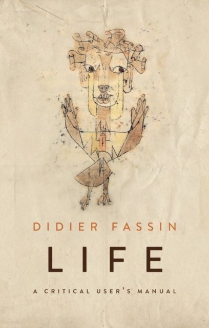 Life – A Critical User's Manual