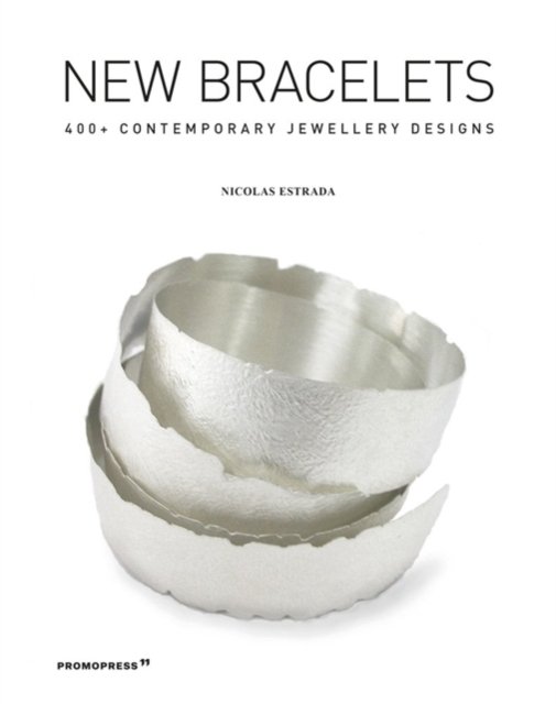 New Bracelets – 400+ Contemporary Jewellery Designs