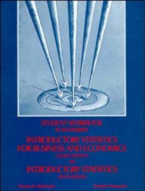 Introductory Statistics for Business & Economics  4e & Introductory Statistics 5e – Student WKBK (WSE)