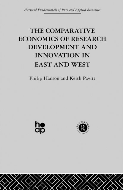 The Comparative Economics of Research Development and Innovation in East and West