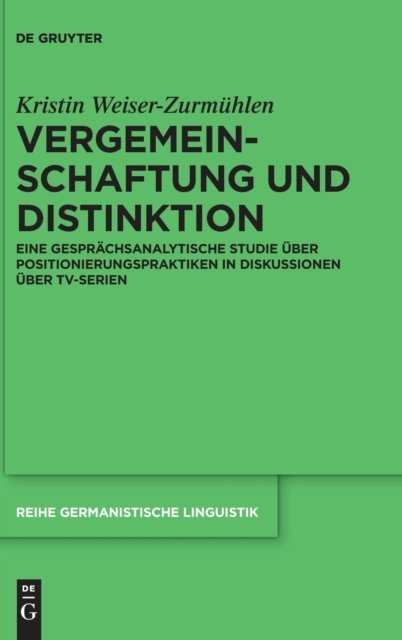 Vergemeinschaftung und Distinktion