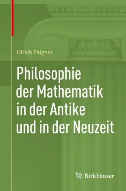 Philosophie der Mathematik in der Antike und in der Neuzeit