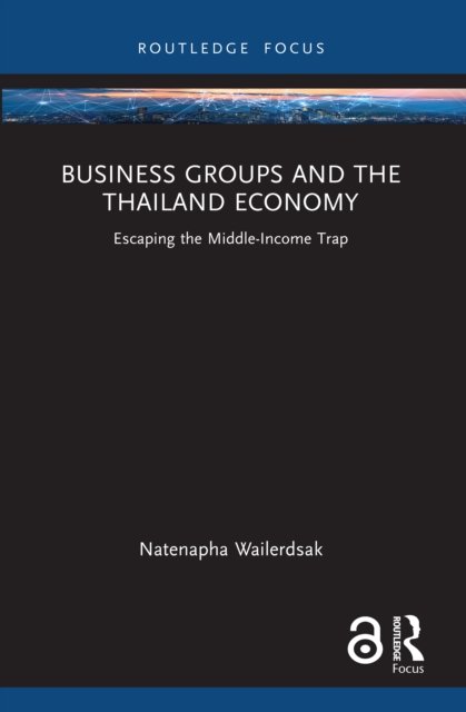 Business Groups and the Thailand Economy