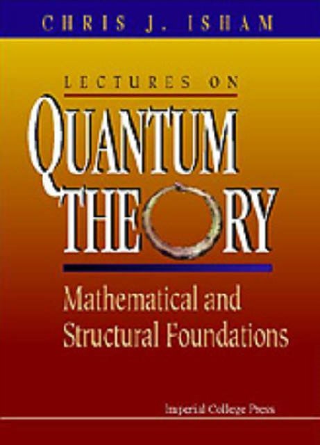 LECTURES ON QUANTUM THEORY