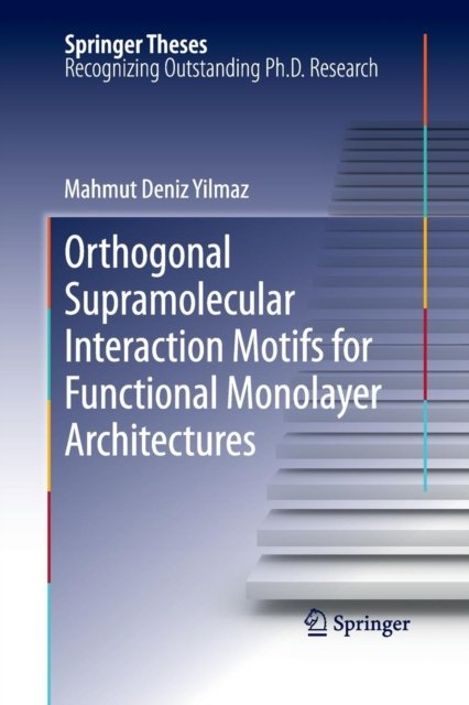 Orthogonal Supramolecular Interaction Motifs for Functional Monolayer Architectures
