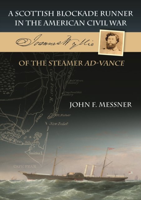 A Scottish Blockade Runner in the American Civil War