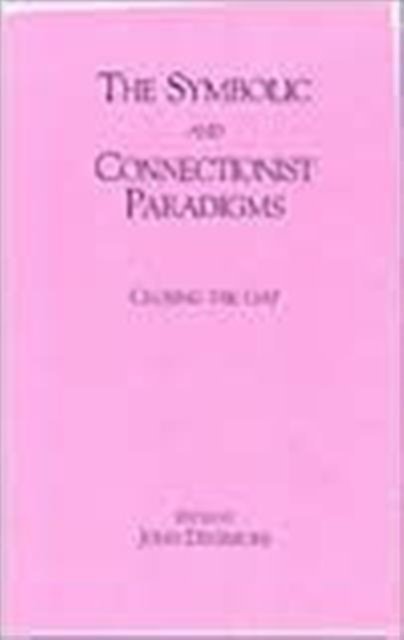 The Symbolic and Connectionist Paradigms