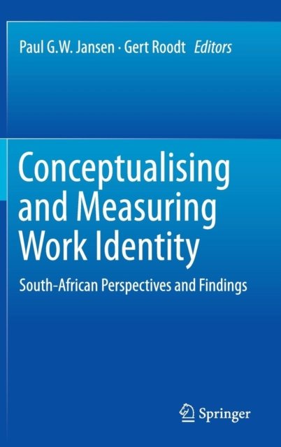 Conceptualising and Measuring Work Identity