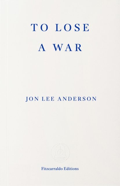 To Lose a War