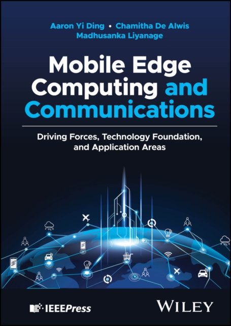 Mobile Edge Computing and Communications: Driving Forces, Technology Foundation, and Application Are as
