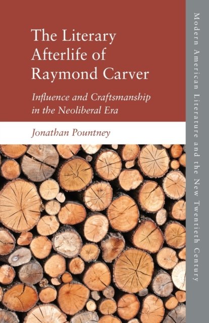 The Literary Afterlife of Raymond Carver