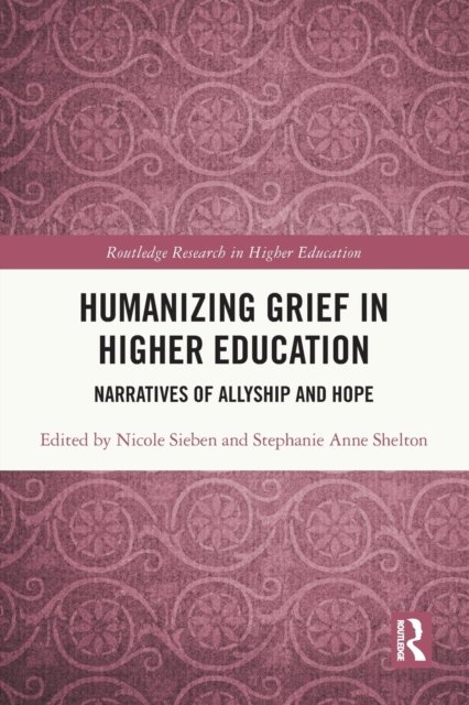 Humanizing Grief in Higher Education