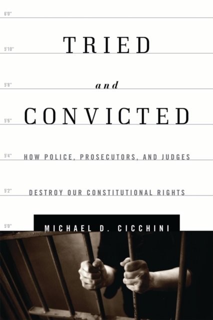 Tried and Convicted