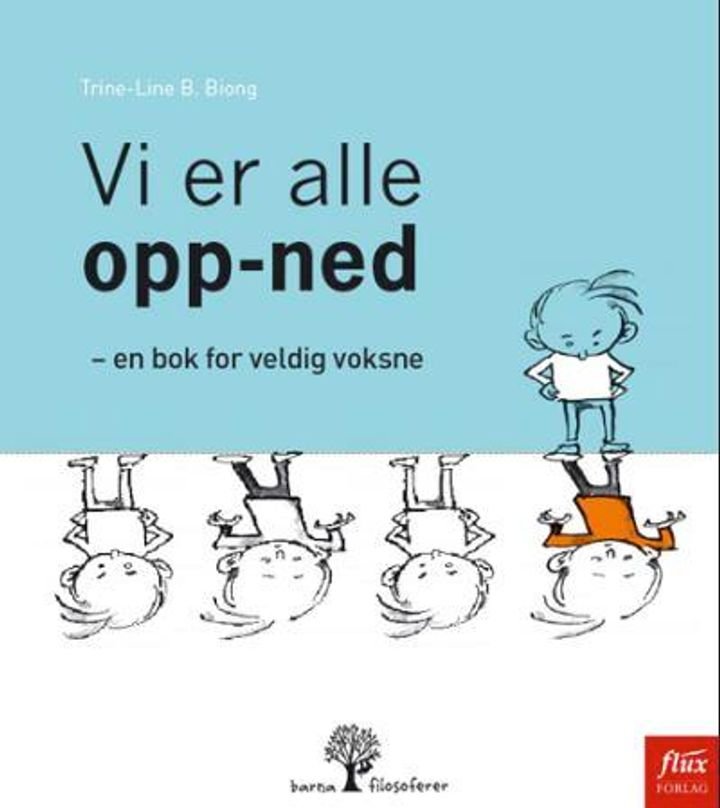 Vi er alle opp-ned - en bok for veldig voksne
