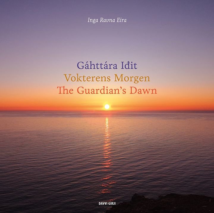 Gáhttára iđit = Vokterens morgen = The guardian's dawn
