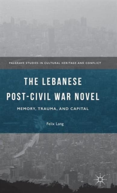 The Lebanese Post-Civil War Novel
