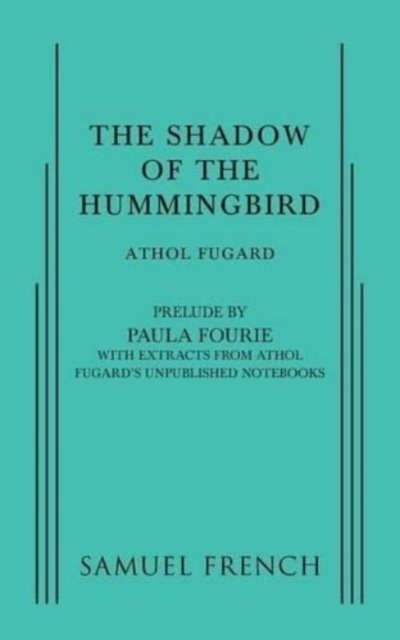 The Shadow of the Hummingbird