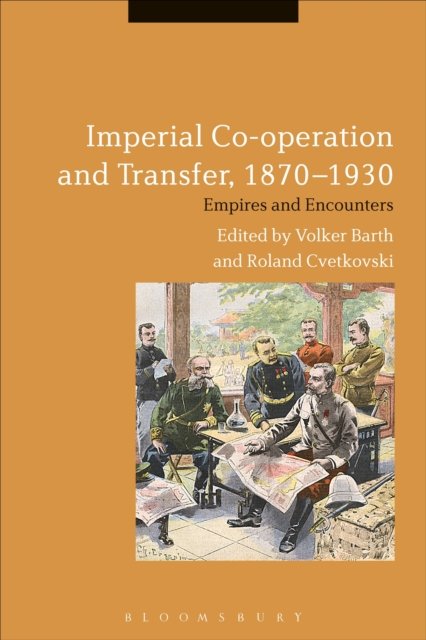 Imperial Co-operation and Transfer, 1870-1930