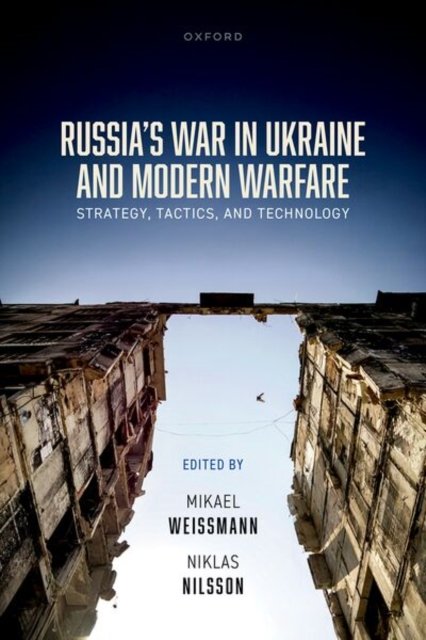 Russia''s War in Ukraine and Modern Warfare